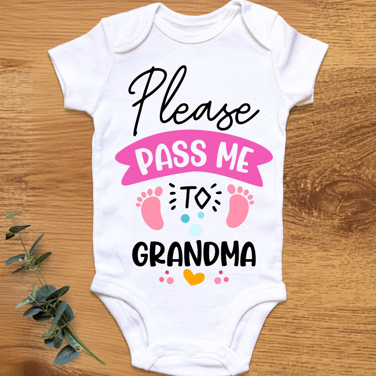 Please Pass Me To Grandma pink baby onesie by By Delilah