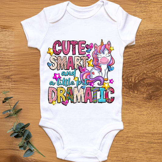 Cute, Smart and Dramatic baby onesie by By Delilah