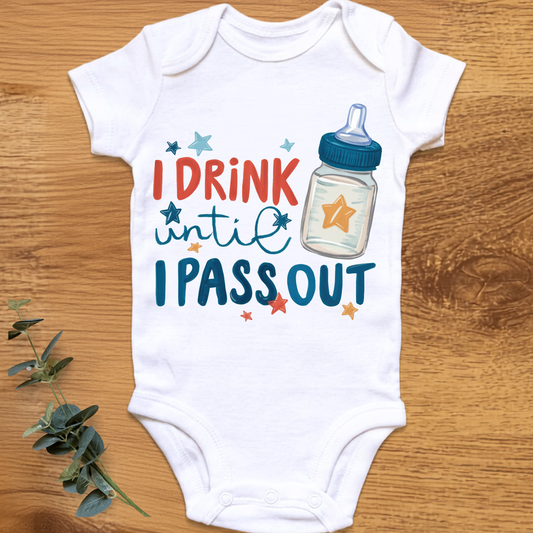 I Drink Until I Pass Out baby boy onesie by By Delilah