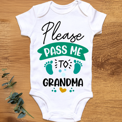 Please Pass Me To Grandma green baby onesie by By Delilah